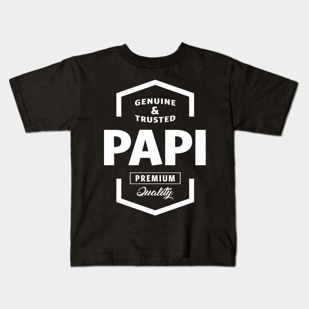Papi Genuine Kids T-Shirt by cidolopez